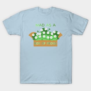 Mad as a box of frogs, cute frogs in a box, green frogs, kawaii frogs fun frogs, frogs, T-Shirt